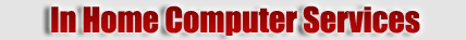 In Home Computer Services
